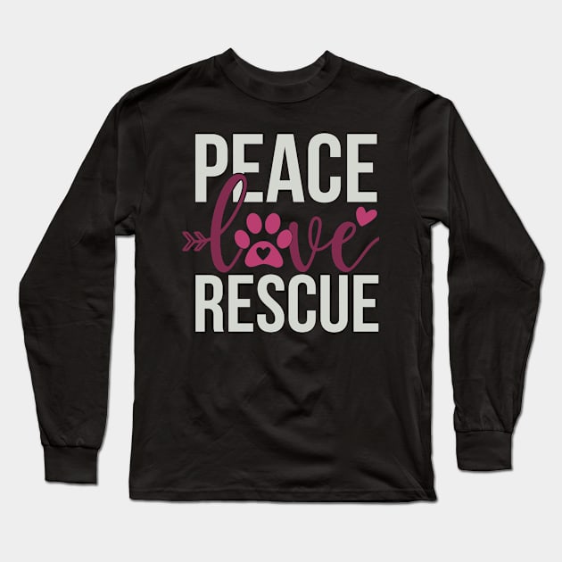 Peace Love Rescue Long Sleeve T-Shirt by Fox1999